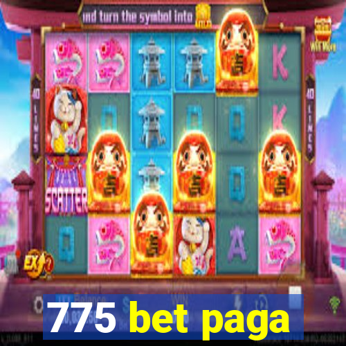 775 bet paga